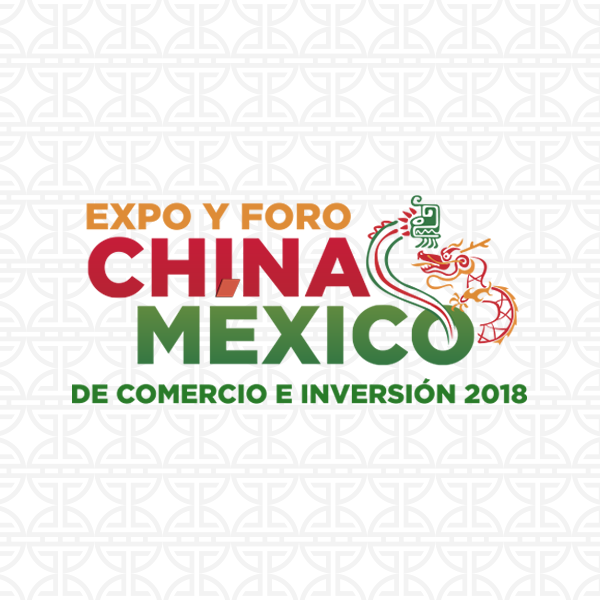 ¡Asiste a  Expo y Foro China México de Comercio e Inversión 2018!
